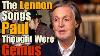 10 Beatles Songs Paul Mccartney Called John Lennon S Best Work