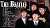 Best Of The Beatles 2022 The Beatles Greatest Hits Full Album