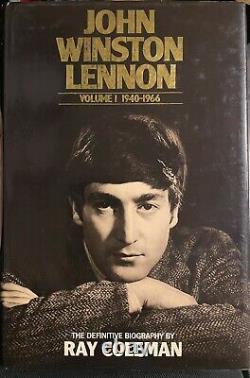 JOHN WINSTON LENNON Signed Autographed Ray Coleman UK HardCover BOOK 1984 Beatle