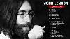 John Lennon Greatest Hits Full Album 2022 Best Of John Lennon John Lennon Playlist