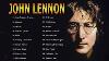 John Lennon Greatest Hits John Lennon Best Songs