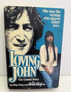John Lennon MAY PANG-SIGNED- LOVING JOHN The Untold Story -HB BEATLES YOKO