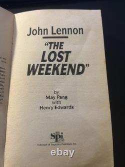 John Lennon The Lost Weekend 1992 FIRST PRINTING SPI Books May Pang Beatles OOP