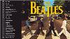 The Beatles Greatest Hits Full Album 2022 The Beatles Best Songs Of All Time Vol 2
