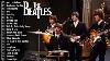The Beatles Greatest Hits Full Album 2024 The Beatles Best Songs Of All Time The Beatles