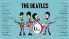 The Beatles Greatest Hits Full Album Best Songs Of The Beatles Playlist 2021