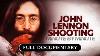 The Final Night Of John Lennon Minute By Minute