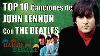 Top 10 Canciones De John Lennon Con The Beatles Radio Beatle