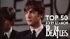 Top 50 John Lennon Beatles Songs According To Rate Your Music